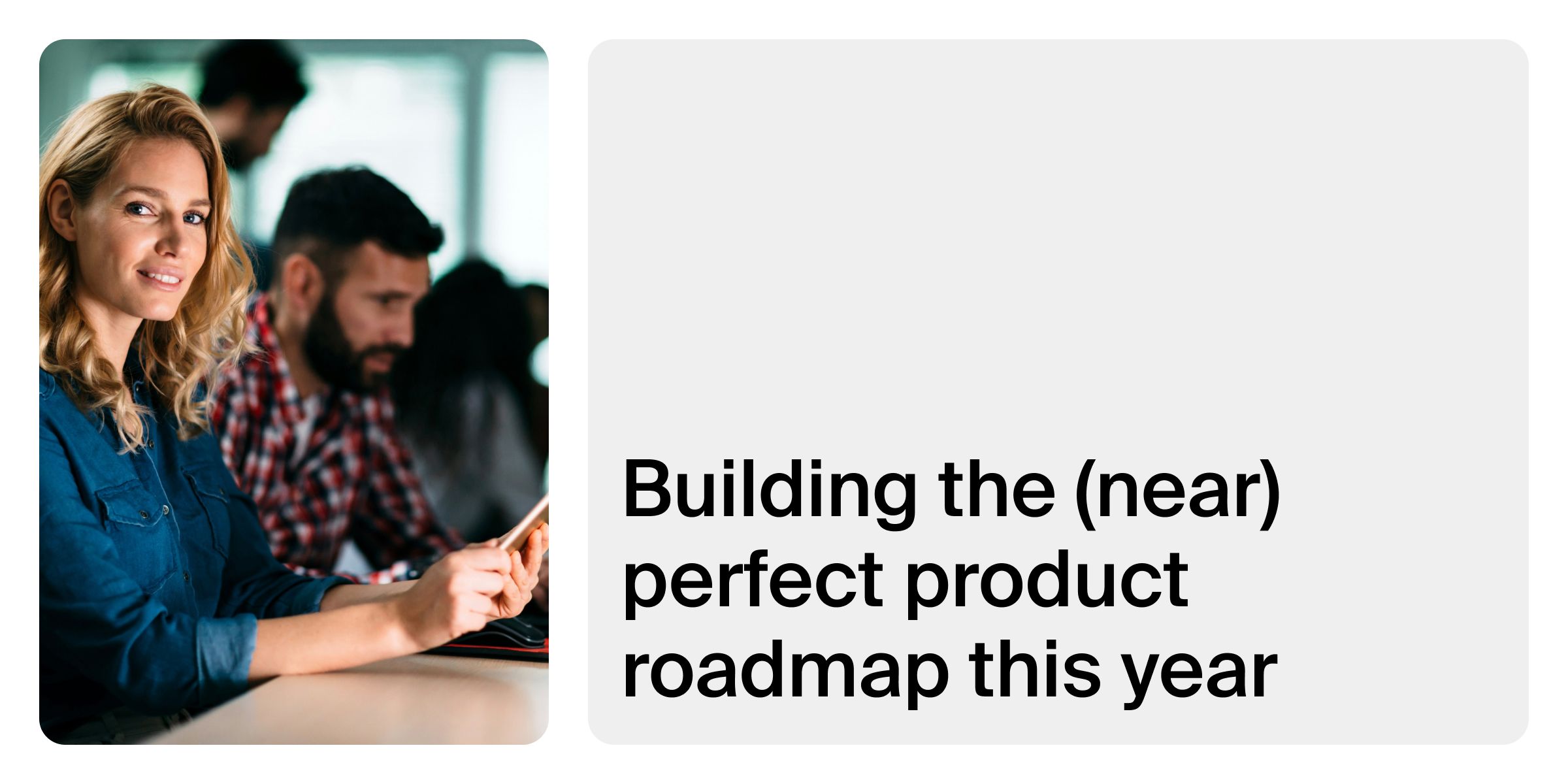 Guide to building a public product roadmap